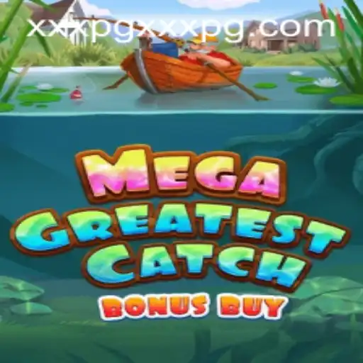 Descubra o Universo de MegaGreatestCatchBonusBuy